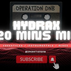 OPERATION DNB | HYDRAX | 20 MIN MIX SESSIONS