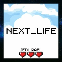 JEDI RAEL - Next Life (Official Audio)