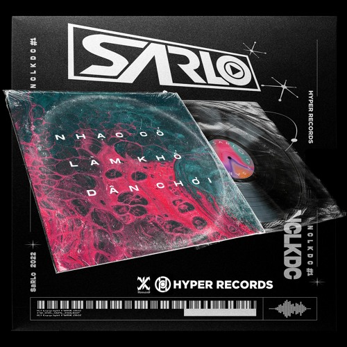 NHAC CO LAM KHO DAN CHOI - SaRLo Mixset [Hyper Records]
