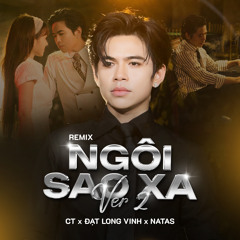 Ngôi Sao Xa (Natas Remix) [Version 2]