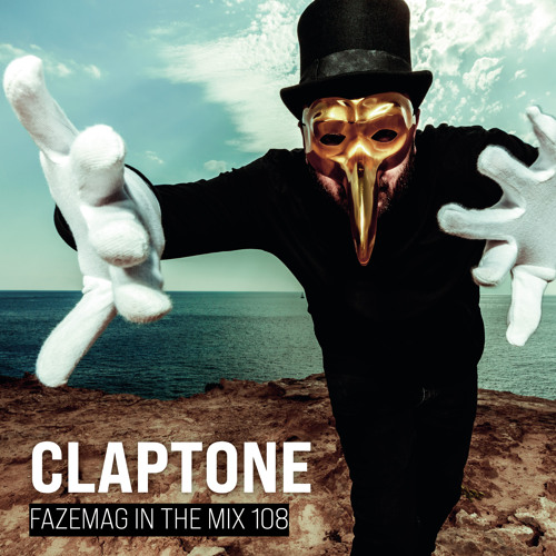 Claptone – FAZEmag In The Mix 108