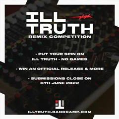 Ill Truth - No Games (eFly Remix)