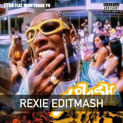 SPLASH - TYGA ft. MONEYBAGG YO - REXIE EDITMASH 2021