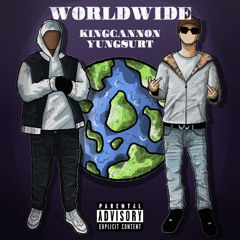 WORLDWIDE (feat. KingCannon)