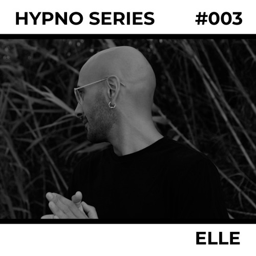 Hypno Series 003: ELLE