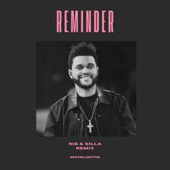 The Weeknd - Reminder (NIE X Gilla Afro Remix)