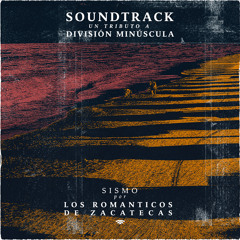 Sismo (Soundtrack: Un Tributo a División Minúscula)