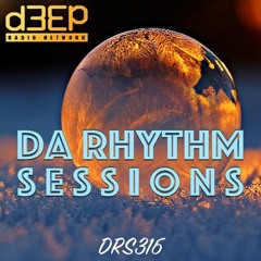 Da Rhythm Sessions 22nd June 2021 (DRS316)