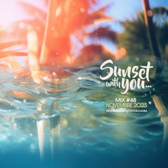 'Sunset With You'... #48 - Novembre 2023