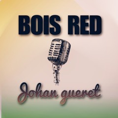 BOIS RED