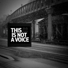 This is not a voice