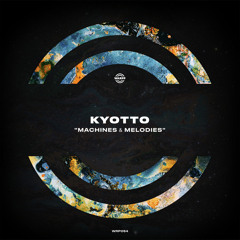 PREMIERE: Kyotto - Machines & Melodies [WARPP]