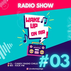 @CokeMayorga #WakeUp - Episodio 03 #CarambaShow (Temp. 2)