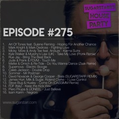 Sugarstarr's House Party #275