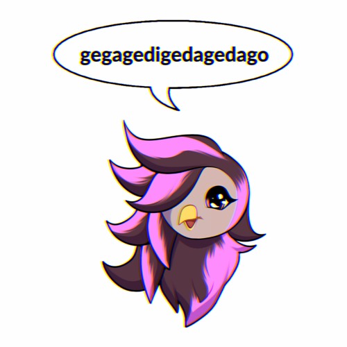 gegagedigedagedago