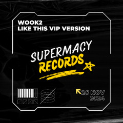 [Free Download] Like This (Vip Version) - WOOK2