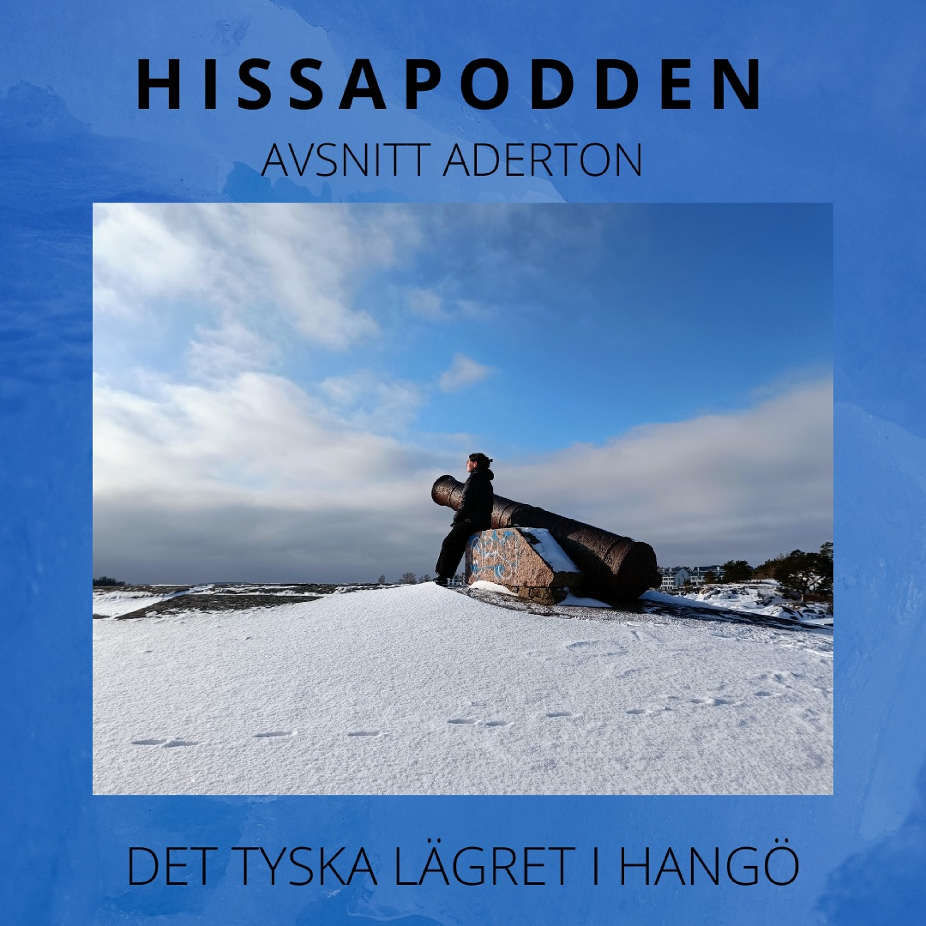 Hissapodden