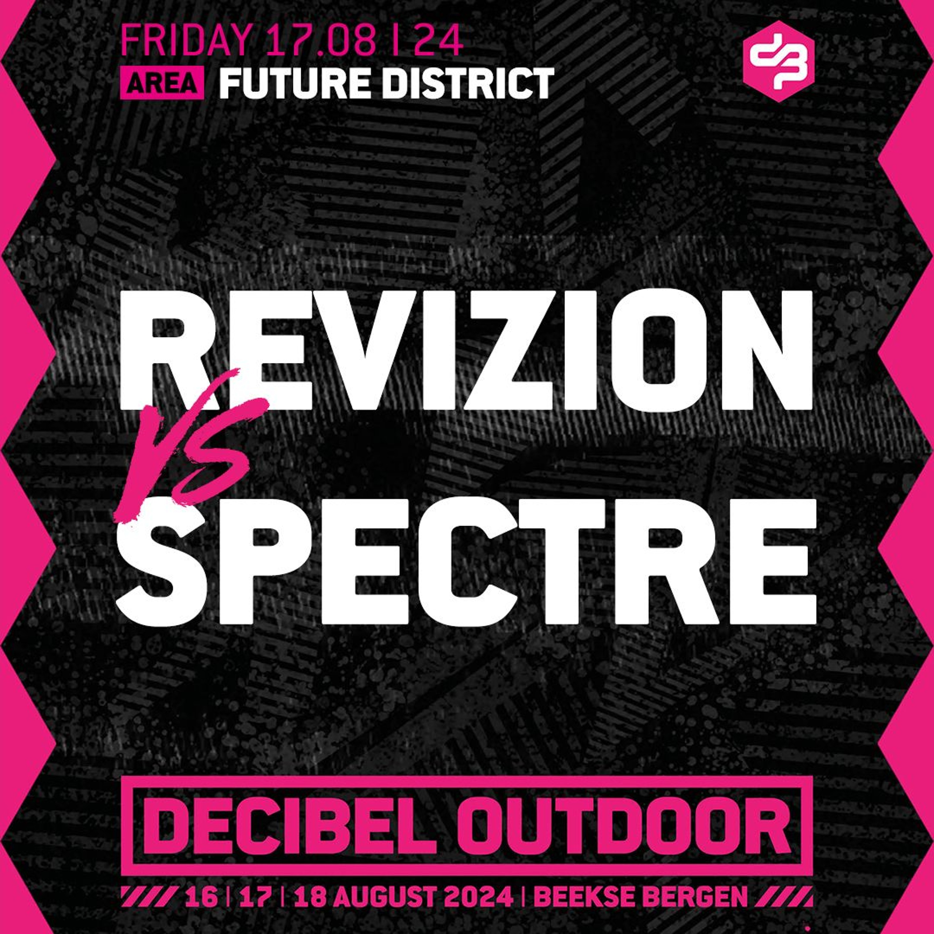 Revizion Vs Spectre | Decibel outdoor 2024 | Future District | Friday episode artwork