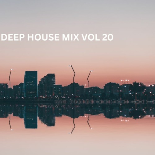 Stream Deep House Mix Vol 20 By Dj Gee Cee Listen Online For Free On