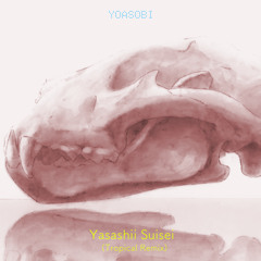 YOASOBI - 優しい彗星 (Tropical Remix)