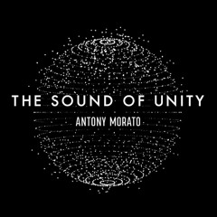 ANTONY MORATO: The Sound Of Unity - Mix By Da French