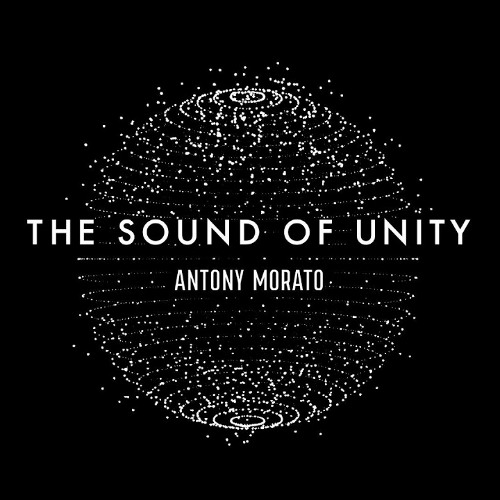 ANTONY MORATO: The Sound Of Unity - Mix By Da French