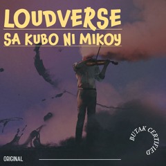 Last Dance By LoudVerse Sa Kubo Ni Mikoy