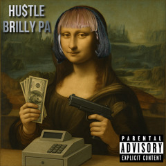 HU$TLE- BRILLY PA (PROD.KEONAMIRI)