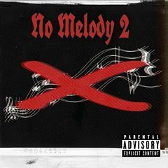 No Melody 2 (prod. OG$C)