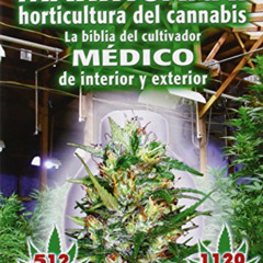 [Access] EBOOK 🖊️ Marihuana: horticultura de cannabis - la biblia del cultivador MED