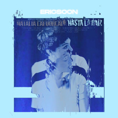 Hasta la Raíz - Natalia Lafourcade (Ericsoon Remix)