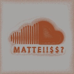 matte que te pasa?