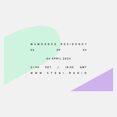 Stegi Radio Residency - Episode 02 - 04 April 2024