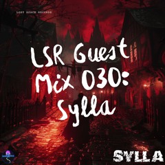 LSR Guest Mix 030: Sylla