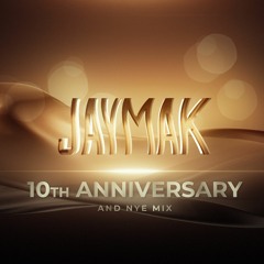 10 YEAR MIX JAYMAK (NYE)