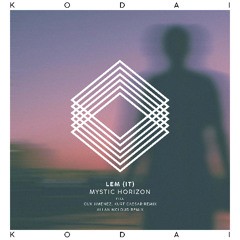 LEM (IT) - Mystic Horizon (Gux Jimenez, Kurt Caesar Remix) [Kodai]
