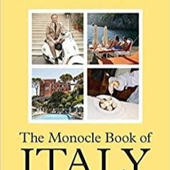 $PDF$/READ/DOWNLOAD Monocle Book of Italy