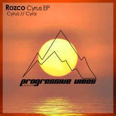 Rozco - Cyra [Progressive Vibes Light - PVM605L]