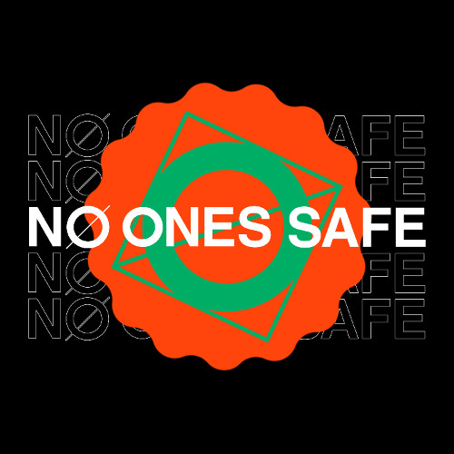 No Ones Safe Radio 025 with Lavelle Dupree