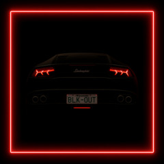 BLACKED OUT (SLOW)