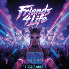 Friends 4 Life
