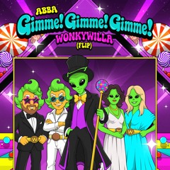 Stream ABBA- Gimme! Gimme! Gimme! (Disco Wonk Flip) by WonkyWilla