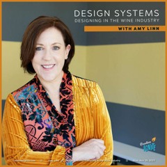 Design Systems: Designing in the Wine Industry with Amy Linn