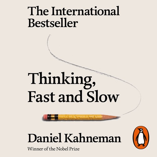 Daniel Kahneman: Thinking, Fast and Slow (Audiobook Extract)