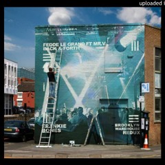 BACK & FOURTH - FEDDE LEGRAND FEAT. MR V. TRUNCATE - THE FRANKIE BONES BROOKLYN WAREHOUSE REDUX