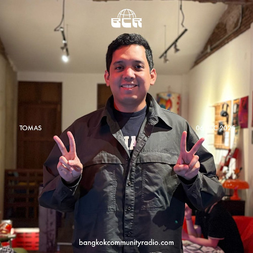 Tomas - 6th December 2025 | Bangkok Community Radio