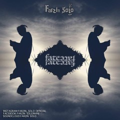 Farzin Solo  - Fate -(bpm 166) Darkpsy