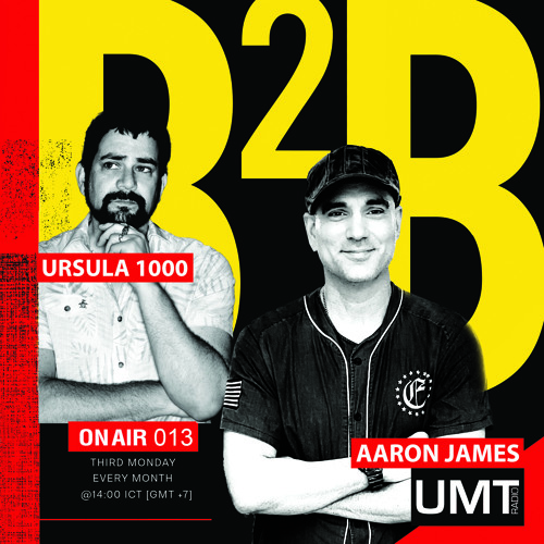 Aaron James X Ursula 1000 - ON AIR 013 (JULY) - UMT.radio