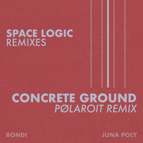 Concrete Ground (pølaroit Remix)