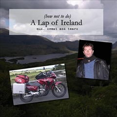 download EPUB √ (How Not to Do) A Lap of Ireland: Mud, Sweat and Tears by  Richard Ge